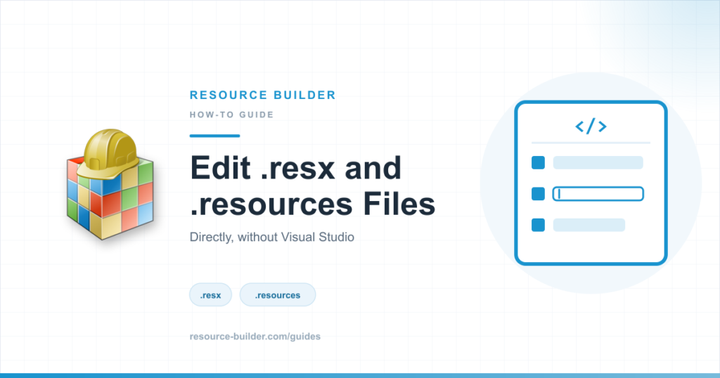 Edit .resx and .resources without Visual Studio